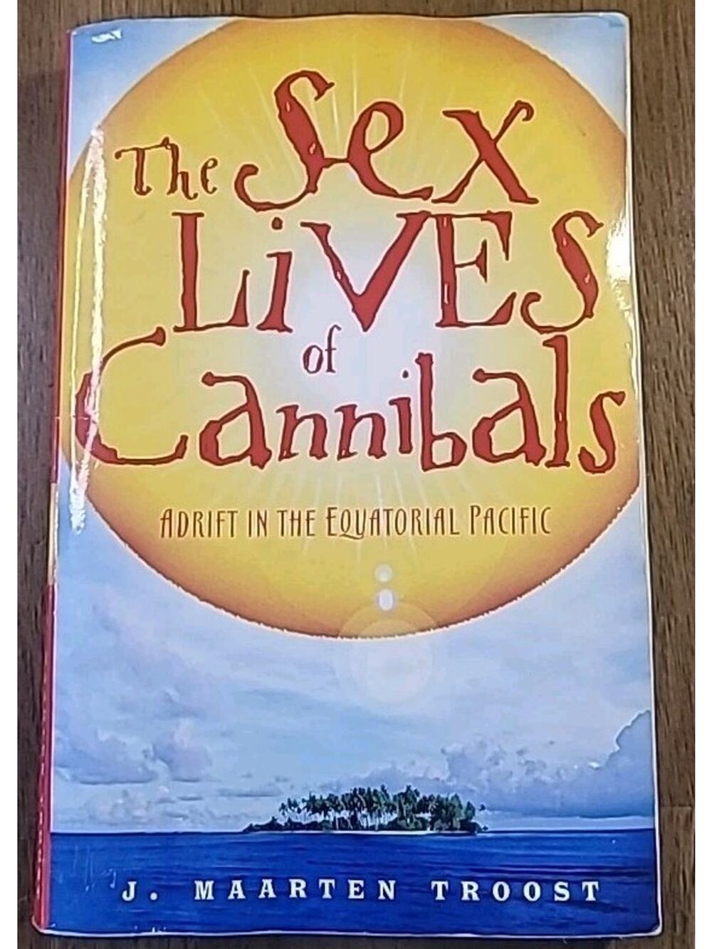 The Sex Lives of Cannibals J Maarten Troost Travel Memoir PB